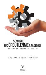 Sendikal Örgütlenme & Tuc Örgütlenme Akademisi