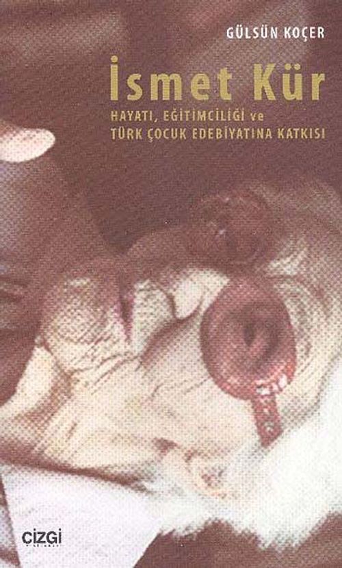 İsmet Kür Hayatı, Eğitimciliği ve Türk Çocuk Edebiyatına Katkısı