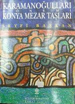 Karamanoğulları Dönemi Konya Mezar Taşları (3-D-11)