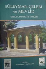 Süleyman Çelebi Ve Mevlid (3-F-3) & Yazılışı, Yayılışı ve Etkinlikleri