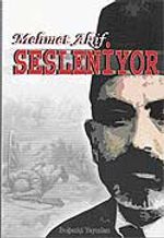 Mehmet Akif Sesleniyor