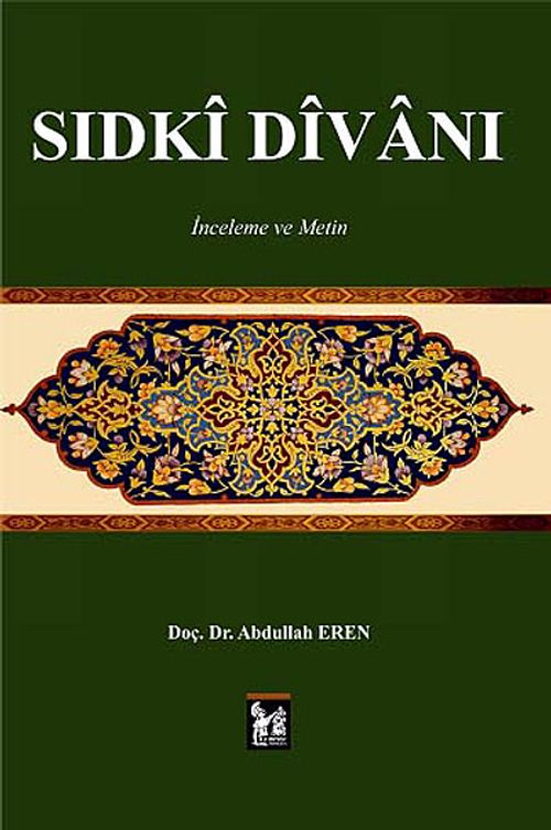 Sıdki Divanı & İnceleme ve Metin