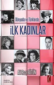 Dünyada ve Türklerde İlk Kadınlar