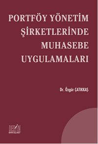Portföy Yönetim Şirketlerinde Muhasebe Uygulamaları