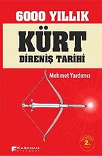 6000 Yıllık  Kürt Direniş Tarihi