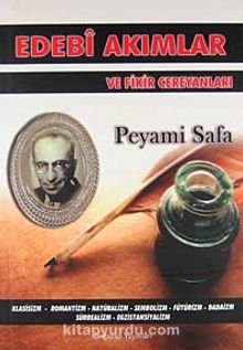 Edebi Akımlar ve Fikir Cereyanları - Peyami Safa