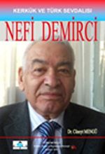 Kerkük ve Türk Sevdalısı Nefi Demirci