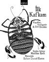 İlk Kafkam & Kaçaklar, Kemirgenler Dev Böcekler