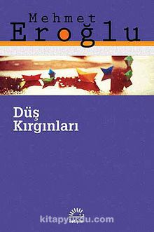 Düş Kırgınları - Mehmet Eroğlu