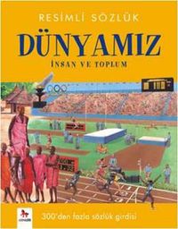 Resimli Sözlük - Dünyamız İnsan ve Toplum