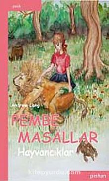 Pembe Masallar (Hayvancıklar) - Andrew Lang