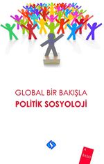 Global Bir Bakışla Politik Sosyoloji