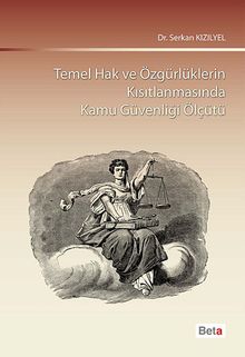 Temel Hak ve Özgürlüklerin Kısıtlanmasında Kamu Güvenliği Ölçütü