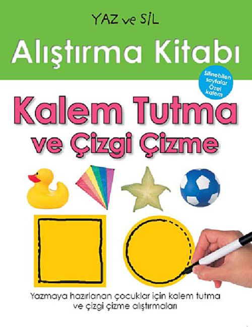 Kalem Tutma ve Çizme / Yaz ve Sil Alıştırma Kitabı