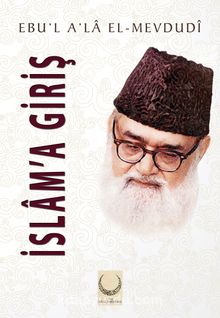 İslama Giriş - Ebu'l Ala Mevdudi