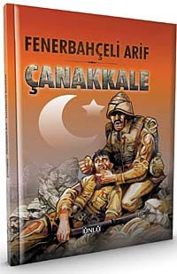 Fenerbahçeli Arif / Çanakkale