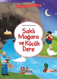 Saklı Mağara ve Küçük Dere / Yeryüzü Masalları 4