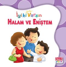 Halam ve Eniştem / İyi ki Varsın