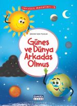 Güneş ve Dünya  Arkadaş Olmuş / Yeryüzü Masalları 5