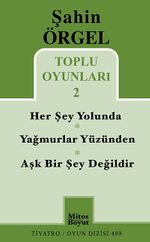 Toplu Oyunları -2 / Herşey Yolunda - Yağmurlar Yüzünden - Aşk Bir Şey Değildir