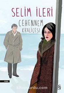 Cehennem Kraliçesi - Selim İleri