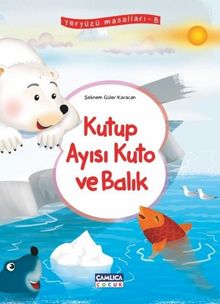 Kutup Ayısı Kuto ve Balık / Yeryüzü Masalları 8