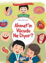 Ahmet'in Vücudu Ne Diyor / Yeryüzü Masalları 9
