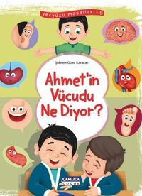 Ahmet’in Vücudu Ne Diyor / Yeryüzü Masalları 9