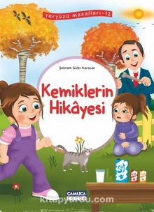 Kemiklerin Hikayesi / Yeryüzü Masalları 12 - Şebnem Güler Karacan