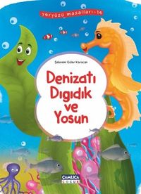 Deniz Atı Dıgıdık ve Yosun / Yeryüzü Masalları 14