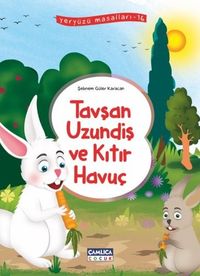 Tavşan Uzundiş ve Kıtır Havuç / Yeryüzü Masalları 16