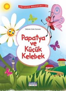 Papatya ve Küçük Kelebek / Yeryüzü Masalları 20