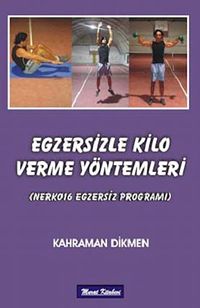 Egzersizle Kilo Verme Yöntemleri & Nerko16 Egzersiz Programı