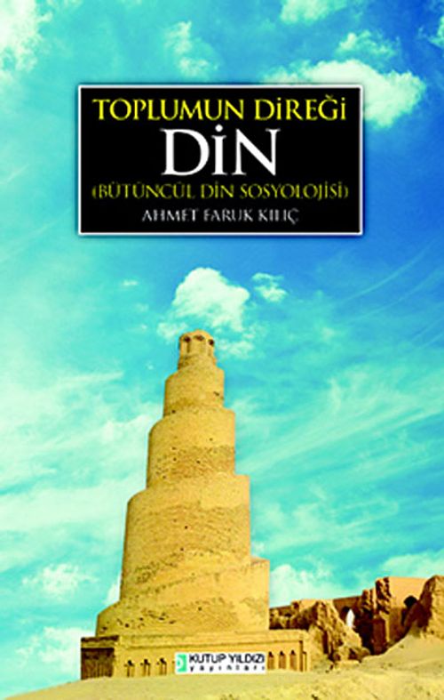 Toplumun Direği Din & Bütüncül Din Sosyolojisi