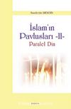 İslam'ın Pavlusları -2 & Paralel Din