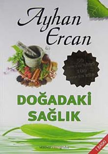 Doğadaki Sağlık & 50 Mucize Bitki 100 Mucize Kür
