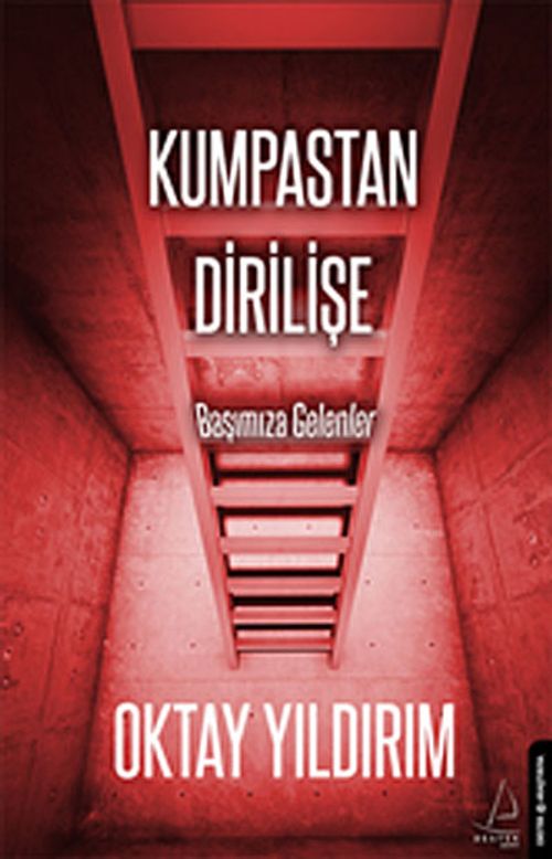 Kumpastan Dirilişe - Başımıza Gelenler