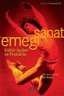 Sanat Emeği & Kültür İşçileri ve Prekarite