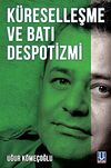 K&uuml;reselleşme ve Batı Despotizmi
