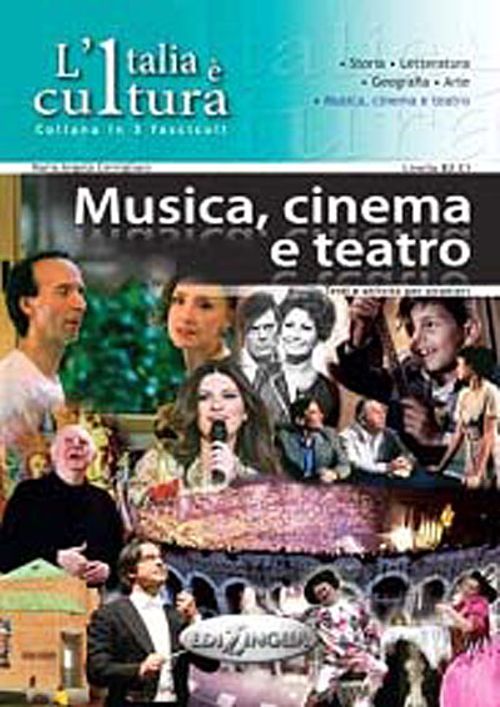 L'Italia e cultura - Musica, cinema e teatro (B2-C1)