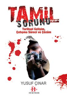 Tamil Sorunu & Tarihsel Gelişim, Çatışma Süreci ve Çözüm