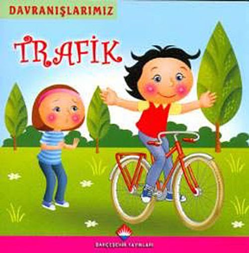 Trafik - Davranışlarımız
