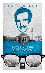 Gözlüklerin Üzerinden "Hatırlamalar"