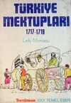 T&uuml;rkiye Mektupları (1717-1718) (1-I-11)