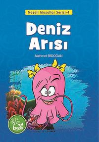 Deniz Arısı / Neşeli Masallar Serisi -4