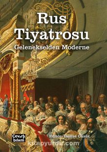 Rus Tiyatrosu & Gelenekselden Moderne - Kolektif