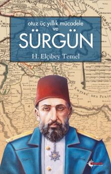 Otuz Üç Yıllık Mücadele ve Sürgün