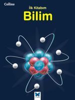 Collins İlk Kitabım - Bilim İlk Kitabım