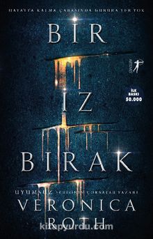 Bir İz Bırak - Veronica Roth