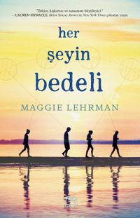 Her Şeyin Bedeli (Ciltli)